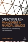 Image for Operational risk management in financial services  : a practical guide to establishing effective solutions