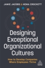 Image for Designing Exceptional Organizational Cultures