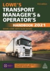 Image for Lowe&#39;s Transport Manager&#39;s and Operator&#39;s Handbook 2021