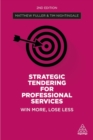 Image for Strategic Tendering for Professional Services : Win More, Lose Less