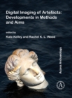 Image for Digital imaging of artefacts  : developments in methods and aims
