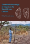 Image for The Middle Stone Age of Nigeria in its West African context