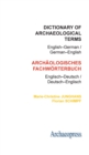 Image for Dictionary of Archaeological Terms: English-German/ German-English