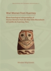 Image for Wari women from Huarmey  : bioarchaeological interpretation of human remains from the Wari Elite Mausoleum at Castillo de Huarmey, Peru