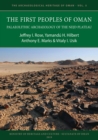 Image for The first peoples of Oman  : Palaeolithic archaeology of the Nejd Plateu