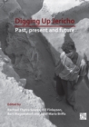 Image for Digging up Jericho  : past, present and future