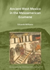 Image for Ancient West Mexico in the Mesoamerican Ecumene