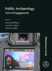 Image for Public archaeology  : arts of engagement