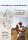 Image for Landscapes of human evolution  : contributions in honour of John Gowlett