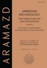 Image for Armenian Archaeology: Past Experiences and New Achievements