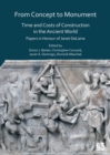Image for From concept to monument  : time and costs of construction in the ancient world