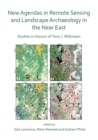 Image for New Agendas in Remote Sensing and Landscape Archaeology in the Near East : Studies in Honour of Tony J. Wilkinson