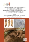 Image for Caractâerisation, continuitâes et discontinuitâes des manifestations graphiques des sociâetâes prâehistoriques  : proceedings of the XVIII UISPP World Congress (4-9 June 2018, Paris, France)Volume 3,: