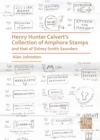 Image for Henry Hunter Calvert&#39;s Collection of Amphora Stamps and that of Sidney Smith Saunders