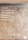 Image for Tomb of Kha-Em-Hat of the Eighteenth Dynasty in Western Thebes (TT 57)