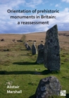 Image for Orientation of Prehistoric Monuments in Britain: A Reassessment