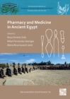 Image for Pharmacy and medicine in Ancient Egypt  : proceedings of the conference held in Barcelona (2018)