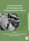 Image for Crimes in the past: archaeological and anthropological evidence