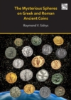 Image for The mysterious spheres on Greek and Roman ancient coins