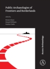 Image for Public Archaeologies of Frontiers and Borderlands