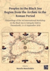 Image for Peoples in the Black Sea Region from the Archaic to the Roman Period