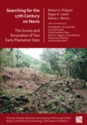 Image for Searching for the 17th century on Nevis: the survey and excavation of two early plantation sites