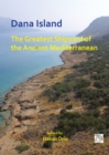 Image for Dana Island: the greatest shipyard of the Ancient Mediterranean