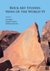 Image for Rock art studies  : news of the worldVI