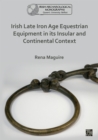 Image for Irish Late Iron Age Equestrian Equipment in Its Insular and Continental Context