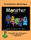 Image for Vorschulische Malvorlagen : Ein extra grosses Malbuch mit sussen Monsterzeichnungen fur Kleinkinder und Kinder von 2 bis 4 Jahren. Dieses Buch hat 40 Farbseiten mit je einem Bild pro Doppelseite