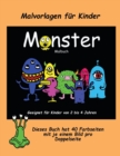 Image for Malvorlagen fur Kinder : Ein extra grosses Malbuch mit sussen Monsterzeichnungen fur Kleinkinder und Kinder von 2 bis 4 Jahren. Dieses Buch hat 40 Farbseiten mit je einem Bild pro Doppelseite