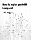 Image for Livre de papier quadrille hexagonal