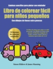 Image for Laminas sencillas para pintar con rotulador : Un libro de pintar para ninos en edad preescolar con dibujos de lineas extra gruesas: 50 disenos originales de coches, aviones, trenes, barcos y camiones 