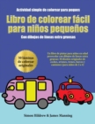 Image for Actividad simple de colorear para peques : Un libro de pintar para ninos en edad preescolar con dibujos de lineas extra gruesas: 50 disenos originales de coches, aviones, trenes, barcos y camiones (pa