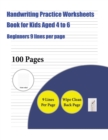 Image for Handwriting Practice Worksheets Book for Kids Aged 4 to 6 (Beginners 9 lines per page) : A handwriting and cursive writing book with 100 pages of extra large 8.5 by 11.0 inch writing practise pages. T