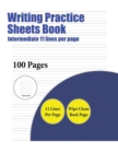 Image for Writing Practice Sheets Book (Intermediate 11 lines per page)