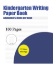 Image for Kindergarten Writing Paper Book (Advanced 13 lines per page) : A handwriting and cursive writing book with 100 pages of extra large 8.5 by 11.0 inch writing practise pages. This book has guidelines fo