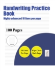 Image for Handwriting Practice Book (Highly advanced 18 lines per page) : A handwriting and cursive writing book with 100 pages of extra large 8.5 by 11.0 inch writing practise pages. This book has guidelines f