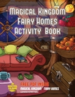 Image for Magical Kingdom - Fairy Homes Activity Book