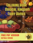 Image for Coloring Book (Magical Kingdom - Fairy Homes) : A coloring book with 40 fairy home pictures to color