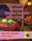 Image for Mindfulness Colouring (Magical Kingdom - Fairy Homes)
