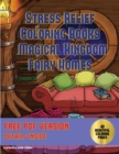 Image for Stress Relief Coloring Books (Magical Kingdom - Fairy Homes)