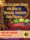 Image for New Coloring Books for Adults (Magical Kingdom - Fairy Homes) : New coloring books for adults: 40 fairy magical kingdom pictures to color