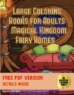 Image for Large Coloring Books for Adults (Magical Kingdom - Fairy Homes)