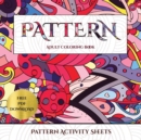 Image for Pattern Activity Sheets : Advanced coloring (colouring) books for adults with 30 coloring pages: Pattern (Adult colouring (coloring) books)