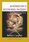 Image for An introduction to western moral philosophy: key people and issues