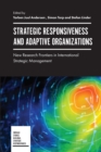 Image for Strategic responsiveness and adaptive organisations: new research frontiers in international strategic management