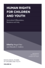 Image for Human rights for children and youth  : sociocultural differentiation, resistance and unity