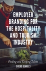 Image for Employer branding for the hospitality and tourism industry: finding and keeping talent