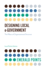 Image for Designing local e-government: the pillars of organizational structure